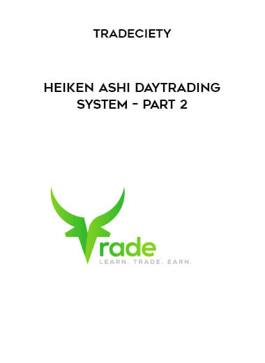 Tradeciety – Heiken Ashi Daytrading System – Part 2