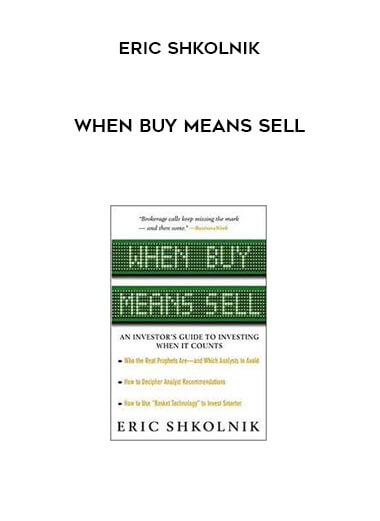 When Buy Means Sell by Eric Shkolnik