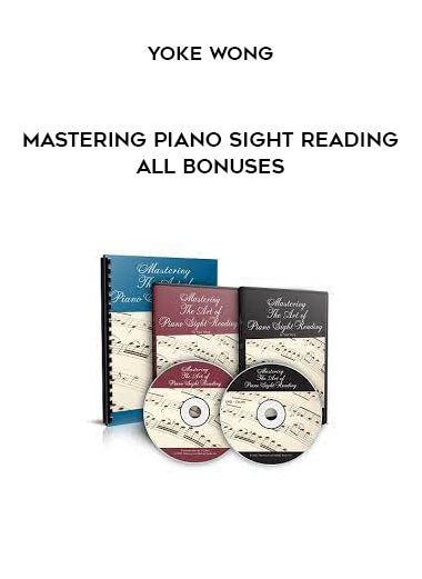 Yoke Wong - Mastering Piano Sight Reading + All Bonuses