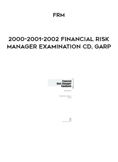 2000-2001-2002 Financial Risk Manager Examination CD, GARP by FRM