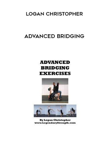 Advanced Bridging by Logan Christopher