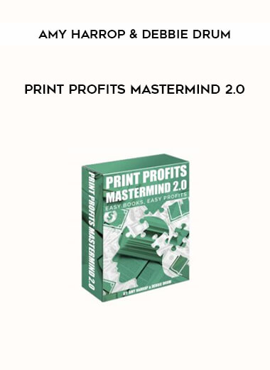 Amy Harrop & Debbie Drum - Print Profits Mastermind 2.0