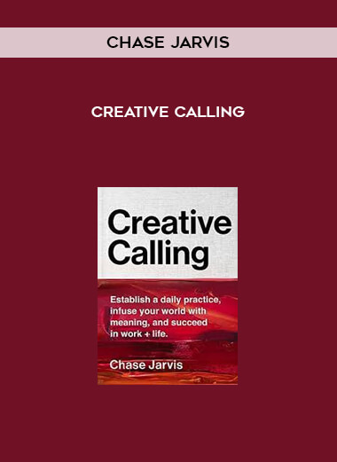 Chase Jarvis - Creative Calling