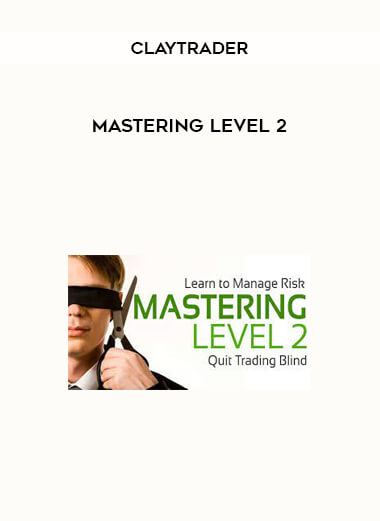 Claytrader - Mastering Level 2