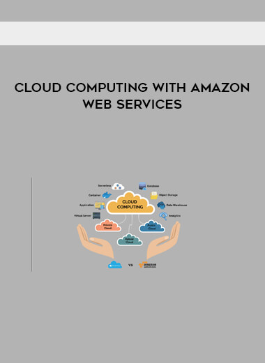 Cloud Computing with Amazon Web Services