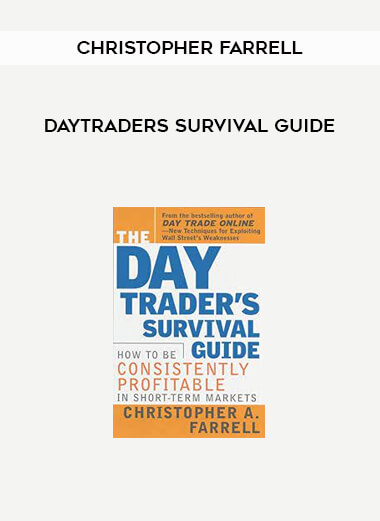 Daytraders Survival Guide by Christopher Farrell