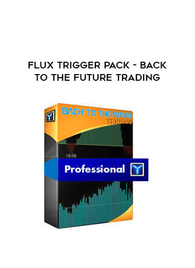 Flux Trigger Pack - Back To The Future Trading