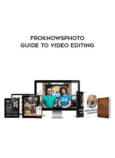 FroKnowsPhoto Guide To Video Editing