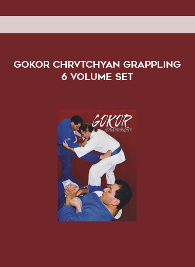 Gokor Chrvtchyan Grappling 6 Volume Set