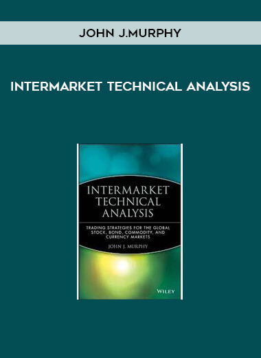 Intermarket Technical Analysis by John J.Murphy