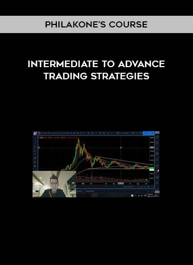 Intermediate to Advance Trading Strategies by Philakone’s Course