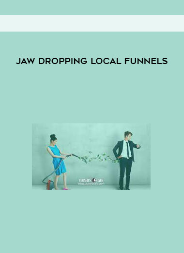 Jaw Dropping Local Funnels