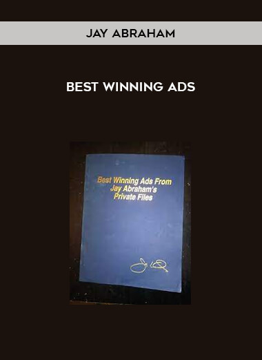 Jay Abraham - Best Winning Ads