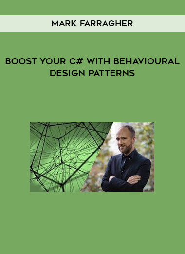 Mark Farragher - Boost Your C# With Behavioural Design Patterns