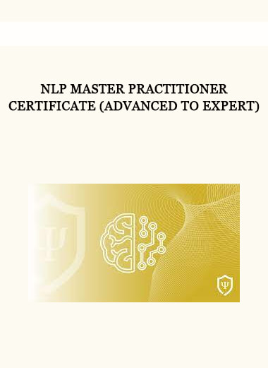 NLP Master Practitioner Certificate (Advanced to Expert)