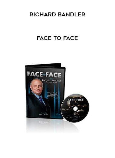 Richard Bandler – Face to Face