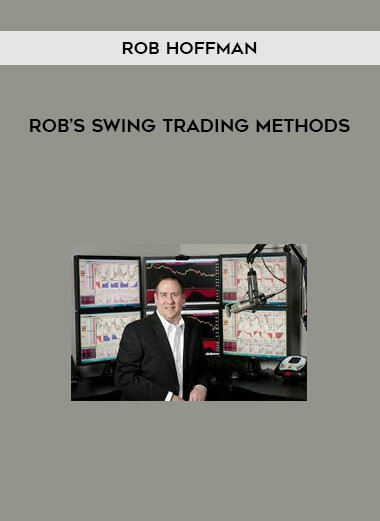 Rob’s Swing Trading Methods from Rob Hoffman