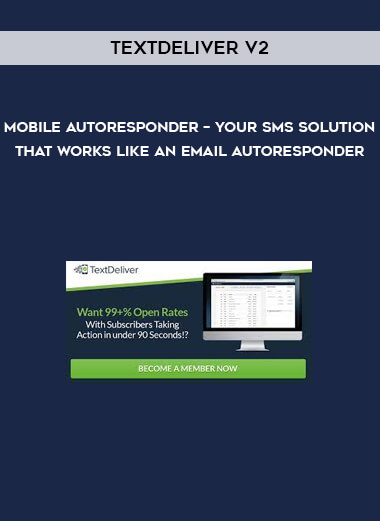 TextDeliver V2 – Mobile Autoresponder – Your SMS Solution That Works Like An Email Autoresponder