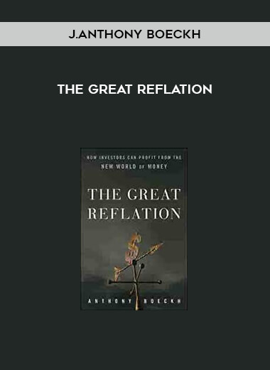 The Great Reflation by J.Anthony Boeckh