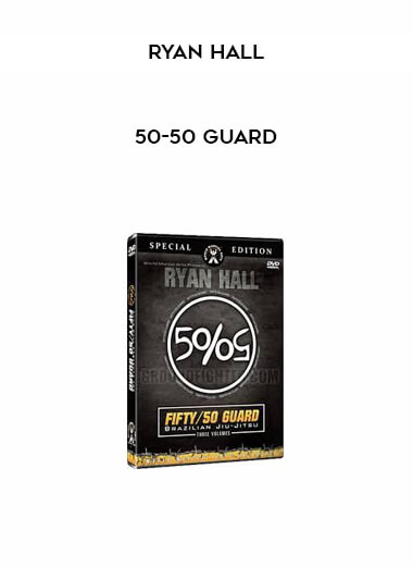 50-50 Guard by Ryan Hall