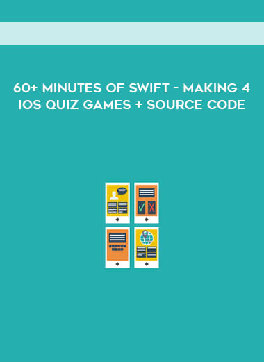 60+ Minutes of Swift - Making 4 iOs Quiz Games + Source Code