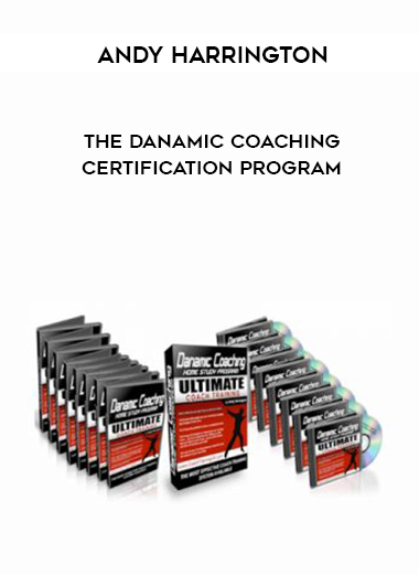 Andy Harrington - The DANAMIC Coaching Certification Program