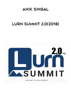 Anik Singal - Lurn Summit 2.0(2018)