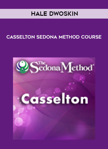 Casselton Sedona Method Course by Hale Dwoskin