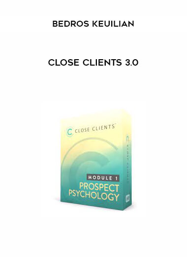 Close Clients 3.0 from Bedros Keuilian