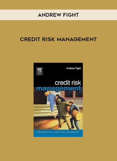 Credit Risk Management by Andrew Fight