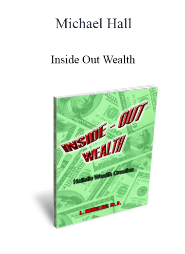 Inside Out Wealth from Michael Hall