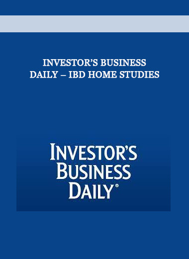 Investor’s Business Daily – IBD Home Studies