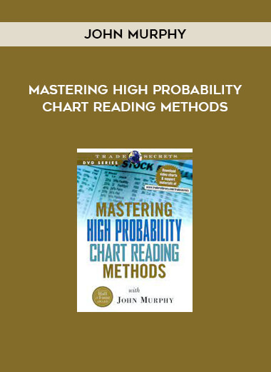 Mastering High Probability Chart Reading Methods by John Murphy