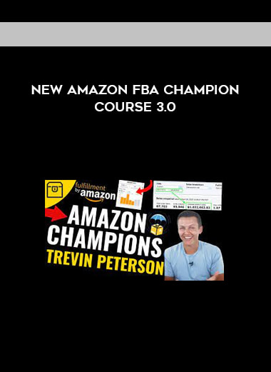 NEW Amazon FBA Champion Course 3.0