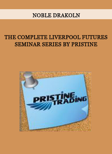 Noble DraKoln – The Complete Liverpool Futures Seminar Series by Pristine