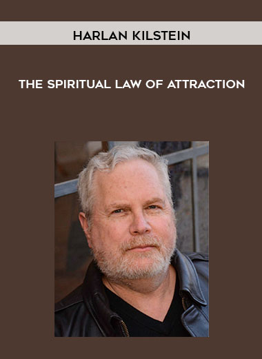 The Spiritual Law of Attraction by Harlan Kilstein