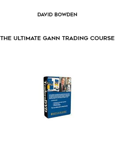 The Ultimate Gann Trading Course by David Bowden