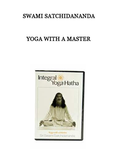 Yoga with a master by Swami Satchidananda