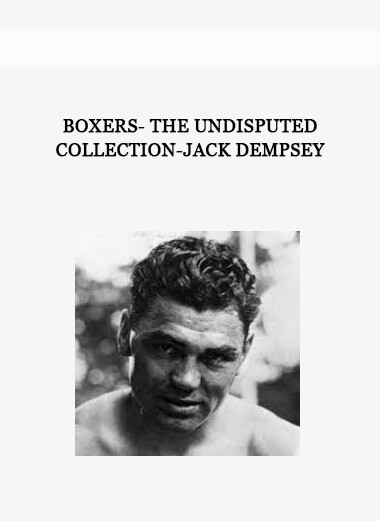 boxers- the undisputed collection-jack dempsey