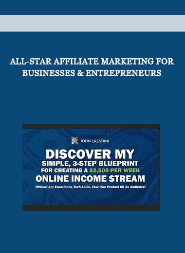 All-Star Affiliate Marketing for Businesses & Entrepreneurs