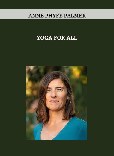 Anne Phyfe Palmer - Yoga For All