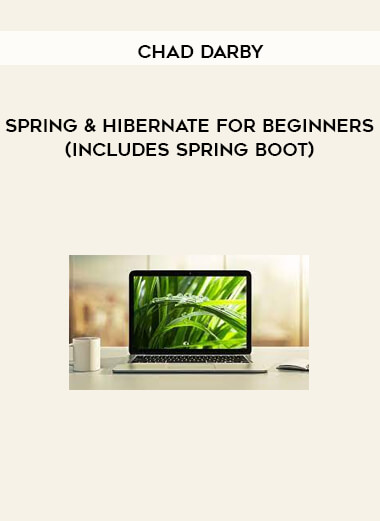 Chad Darby - Spring & Hibernate for Beginners (includes Spring Boot)