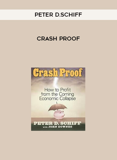 Crash Proof by Peter D.Schiff