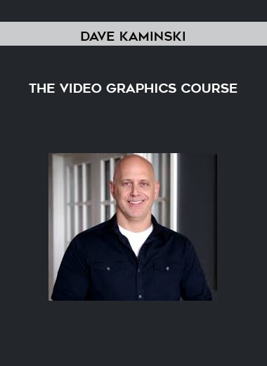 Dave Kaminski – The Video Graphics Course