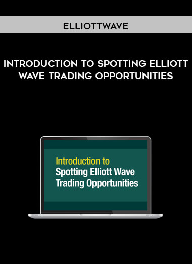 Elliottwave - Introduction to Spotting Elliott Wave Trading Opportunities