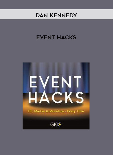 Event Hacks by Dan Kennedy