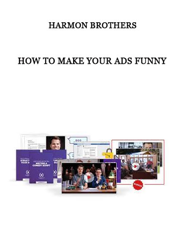 How to Make Your Ads Funny by Harmon Brothers