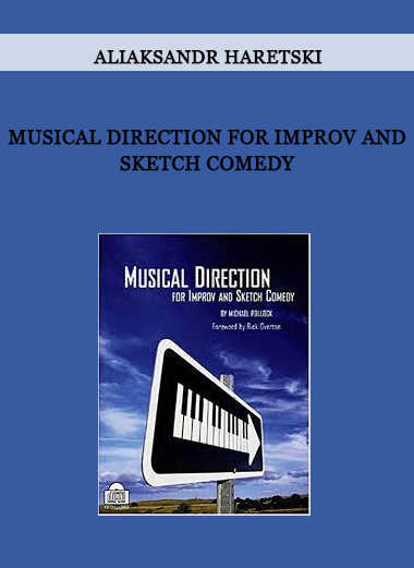 Musical Direction for Improv and Sketch Comedy by Michael Pollock