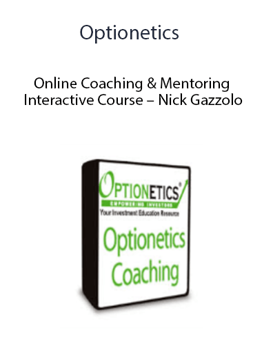 Optionetics - Online Coaching, Mentoring and Interactive Course - Nick Gazzolo