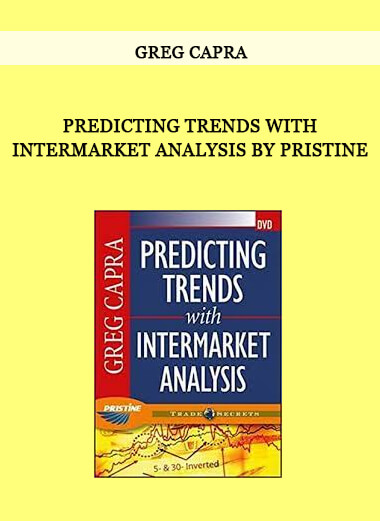 Predicting Trends with Intermarket Analysis by Pristine – Greg Capra